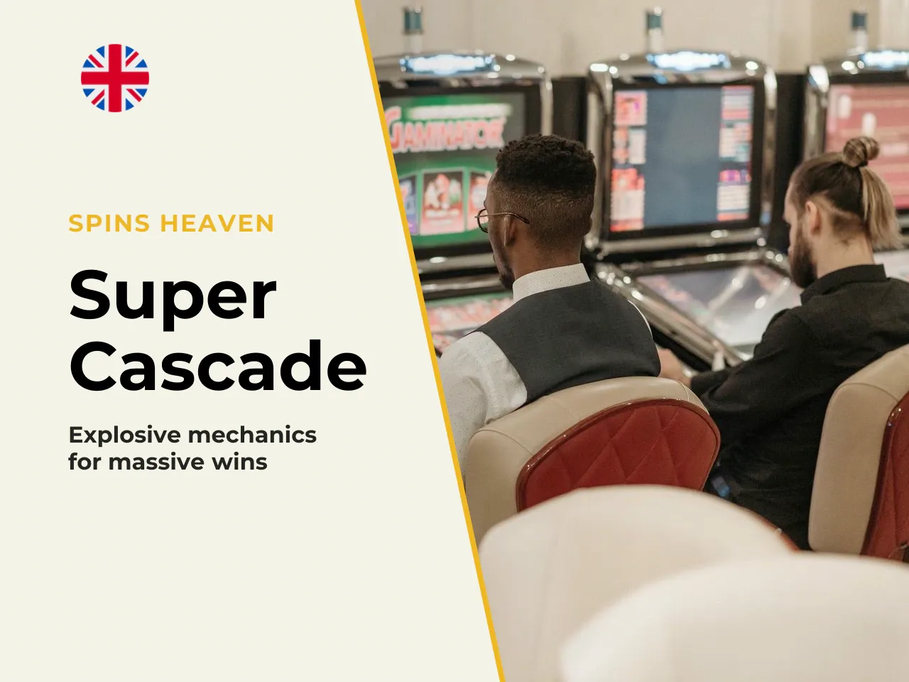 Super Cascade and Repeat Cascades. The