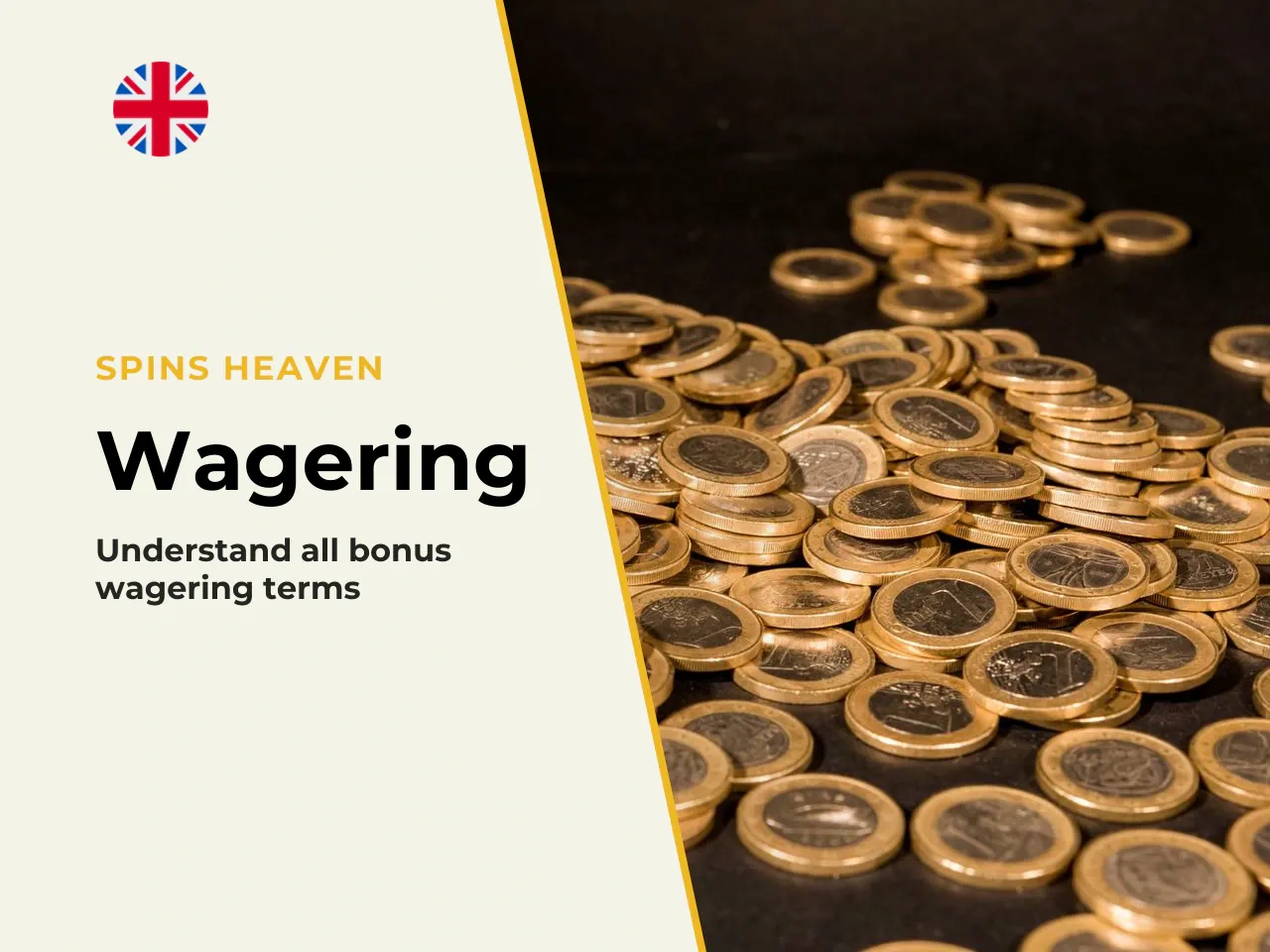 1. Wagering requirements. How many times